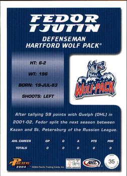 2003-04 Pacific Prospects AHL #35 Fedor Tyutin Back