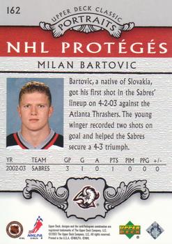 2003-04 Upper Deck Classic Portraits #162 Milan Bartovic Back