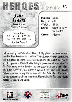 2004-05 In The Game Heroes and Prospects #175 Bobby Clarke Back
