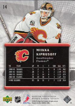 2005-06 Upper Deck Rookie Update #14 Miikka Kiprusoff Back