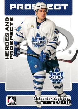 2006-07 In The Game Heroes and Prospects #51 Aleksander Suglobov Front