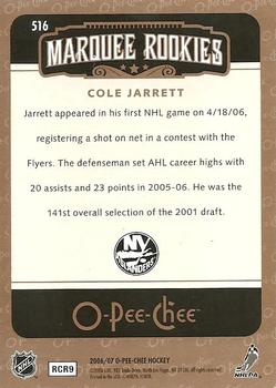 2006-07 O-Pee-Chee #516 Cole Jarrett Back