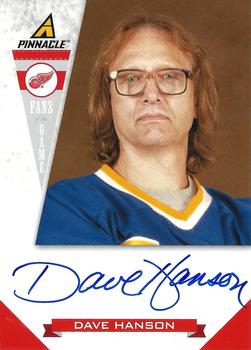 2011-12 Panini Pinnacle - Fans of the Game Autographs #3 Dave Hanson Front