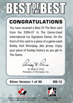 2006-07 In The Game Used International Ice - Best of the Best #BB-12 Bobby Hull Back