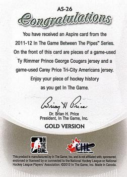 2011-12 In The Game Between The Pipes - Aspire Gold #AS-26 Ty Rimmer / Carey Price Back