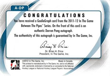 2011-12 In The Game Between The Pipes - Authentic Goaliegraph #A-DP Darren Pang Back