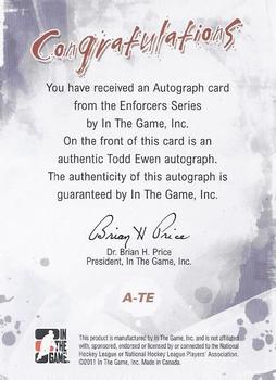 2011-12 In The Game Enforcers - Autographs #A-TE Todd Ewen Back