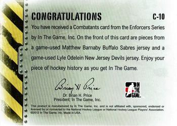 2011-12 In The Game Enforcers - Combatants Jersey Duals #C-10 Matthew Barnaby / Lyle Odelein Back