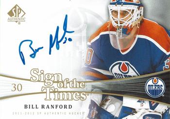 2011-12 SP Authentic - Sign of the Times #SOT-BR Bill Ranford Front