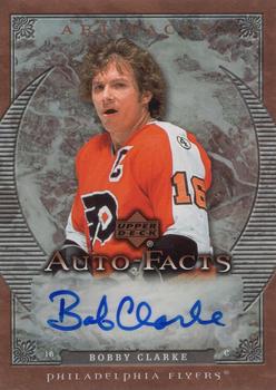 2007-08 Upper Deck Artifacts - Auto-Facts #AF-BC Bobby Clarke Front