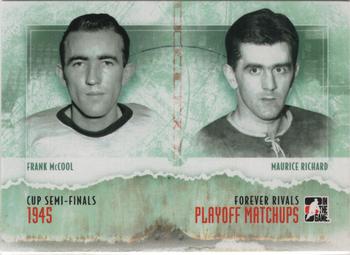 2012-13 In The Game Forever Rivals - Playoff Matchups #PM-08 Frank McCool / Maurice Richard Front