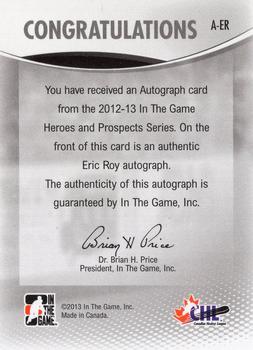 2012-13 In The Game Heroes and Prospects - Autographs #A-ER Eric Roy Back