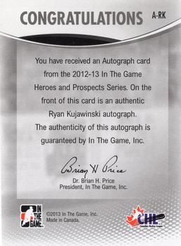 2012-13 In The Game Heroes and Prospects - Autographs #A-RK Ryan Kujawinski Back