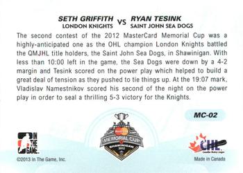 2012-13 In The Game Heroes and Prospects - Memorial Cup #MC-02 Ryan Tesink / Seth Griffith Back