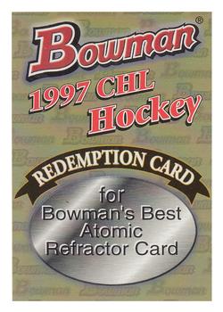 1997 Bowman CHL #NNO Redemption for Atomic Refractor Card Front