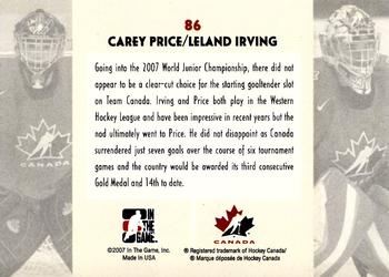 2007-08 In The Game O Canada #86 Carey Price / Leland Irving Back