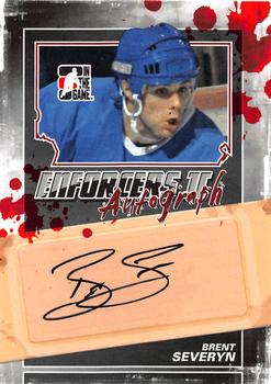 2013-14 In The Game Enforcers - Autographs #A-BS Brent Severyn Front