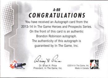 2013-14 In The Game Heroes and Prospects - Autographs #A-BR Brandon Robinson Back
