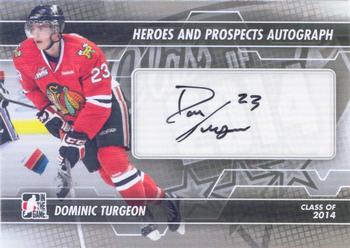 2013-14 In The Game Heroes and Prospects - Autographs #A-DT Dominic Turgeon Front