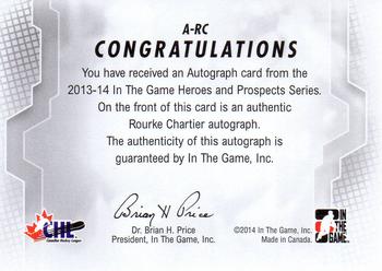 2013-14 In The Game Heroes and Prospects - Autographs #A-RC Rourke Chartier Back