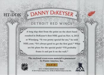 2013-14 Panini Crown Royale - Heirs to the Throne Materials #HT-DDK Danny DeKeyser Back
