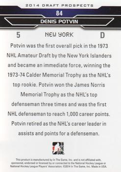 2014 In The Game Draft Prospects #84 Denis Potvin Back