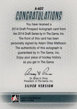 2014 In The Game Draft Prospects - Autographs #A-AO2 Adam Ollas Mattsson Back