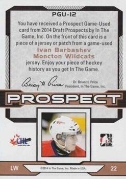 2014 In The Game Draft Prospects - Jerseys Bronze #PGU-12 Ivan Barbashev Back