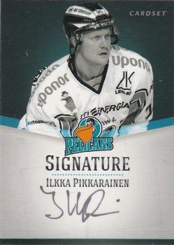 2012-13 Cardset Finland - Signature #NNO Ilkka Pikkarainen Front