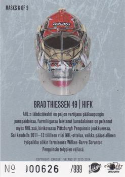 2013-14 Cardset Finland - Masks (Limited 999) #MASKS 6 Brad Thiessen Back