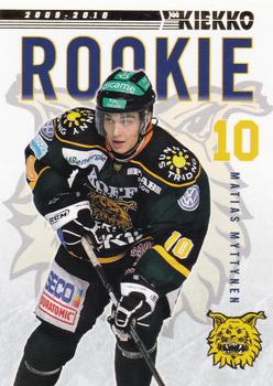 2009-10 Cardset Finland - Rookie #ROOKIE 4 Matias Myttynen Front