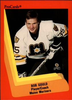 1990-91 ProCards AHL/IHL #144 Bob Gould Front