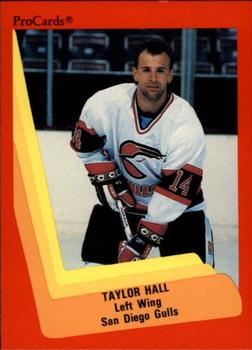1990-91 ProCards AHL/IHL #303 Taylor Hall Front