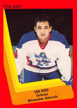 1990-91 ProCards AHL/IHL #323 Ian Kidd Front