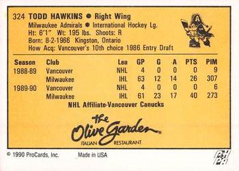 1990-91 ProCards AHL/IHL #324 Todd Hawkins Back