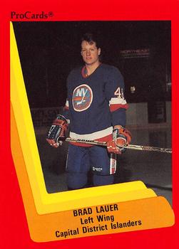 1990-91 ProCards AHL/IHL #501 Brad Lauer Front