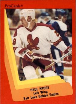 1990-91 ProCards AHL/IHL #621 Paul Kruse Front