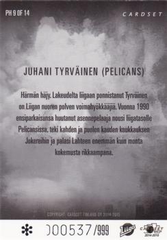 2014-15 Cardset Finland - Play Hard (Limited 999) #PH9 Juhani Tyrväinen Back