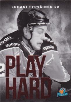 2014-15 Cardset Finland - Play Hard (Limited 999) #PH9 Juhani Tyrväinen Front