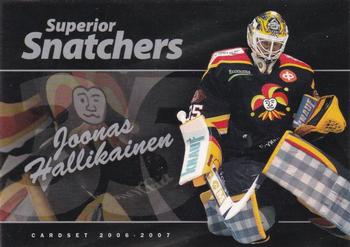 2006-07 Cardset Finland - Superior Snatchers Silver #2 Joonas Hallikainen Front