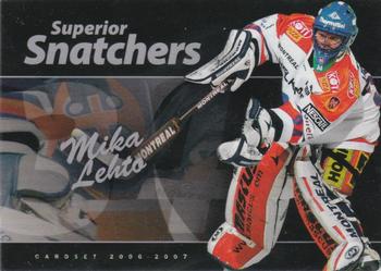 2006-07 Cardset Finland - Superior Snatchers Silver #4 Mika Lehto Front