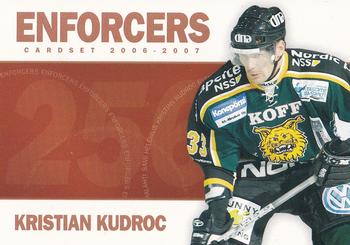 2006-07 Cardset Finland - Enforcers #2 Kristian Kudroc Front