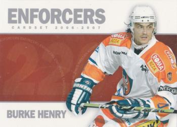 2006-07 Cardset Finland - Enforcers Silver #5 Burke Henry Front