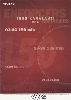 2006-07 Cardset Finland - Enforcers Silver #12 Jere Karalahti Back