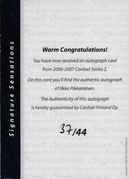 2006-07 Cardset Finland - Signature Sensations 2 #NNO Ilkka Pikkarainen Back