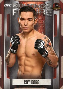 2015 Topps UFC Champions - Fighting's Future #FF-RB Ray Borg Front