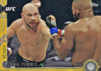2015 Topps UFC Chronicles - Gold #238 Cathal Pendred Front