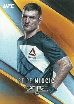 2017 Topps Fire UFC #28 Stipe Miocic Front