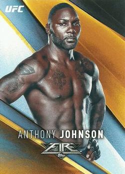 2017 Topps UFC Fire #42 Anthony Johnson Front