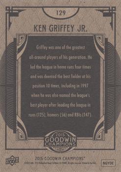 2015 Upper Deck Goodwin Champions #129 Ken Griffey Jr. Back
